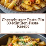 cheeseburger pasta ein 30 minuten pasta rezept 2026 07 24 032912 1