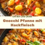einfach und lecker gnocchi pfanne mit hackfleisch 2026 07 27 040138 512x1024 1