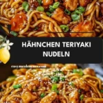 hahnchen teriyaki nudeln 2026 07 27 040136 512x1024 1