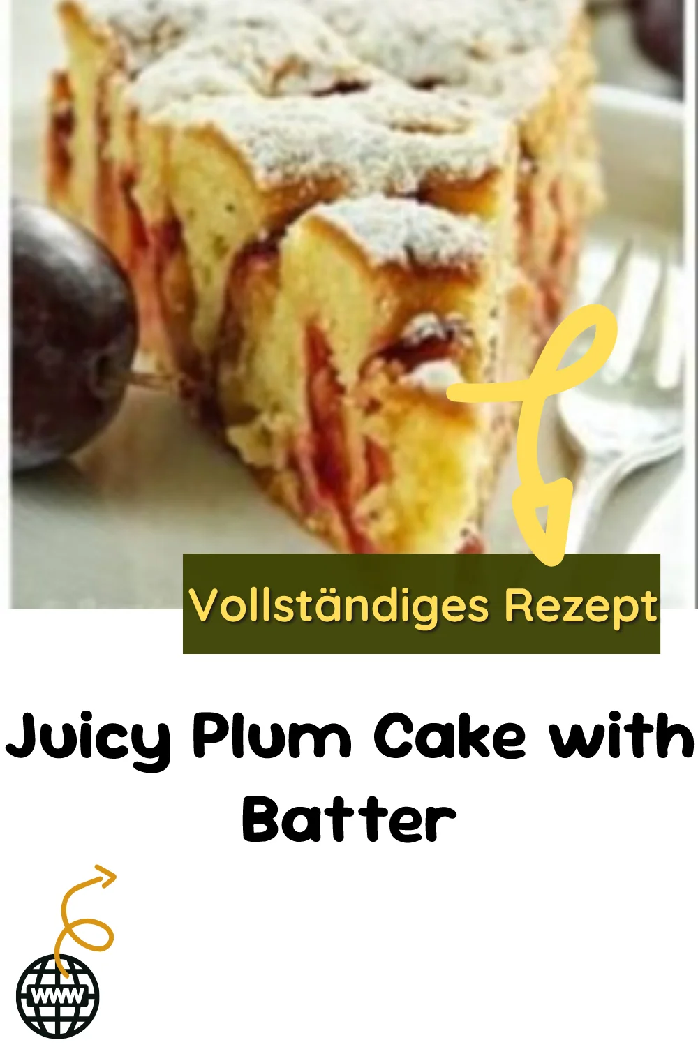 Juicy Plum Cake with Batter