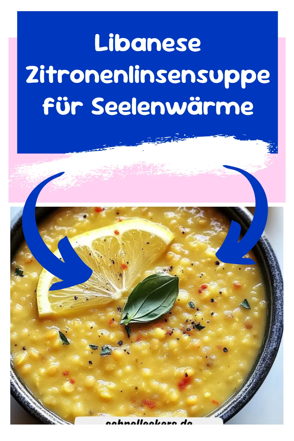 Libanese Zitronenlinsensuppe für Seelenwärme