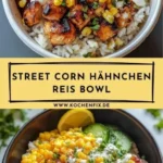 street corn hahnchen reis bowl 2026 07 24 032952 512x1024 1