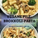 vegane pilz brokkoli pasta 2026 07 24 032954 512x1024 1