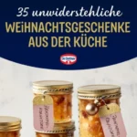 35 selbstgemachte weihnachtsgeschenke aus der kuch 2026 08 06 224050 512x1024 1