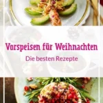 die besten vorspeisen fur weihnachten lecker 2026 08 05 022441 1