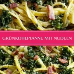 grunkohlpfanne mit nudeln einfaches abendessen re 2026 08 06 224113 512x1024 1