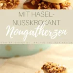 nougatherzen mit haselnusskrokant ein leckeres p 2026 08 06 224149 410x1024 1