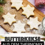 schnelle butterplatzchen thermomix rezept 2026 08 06 224144 1