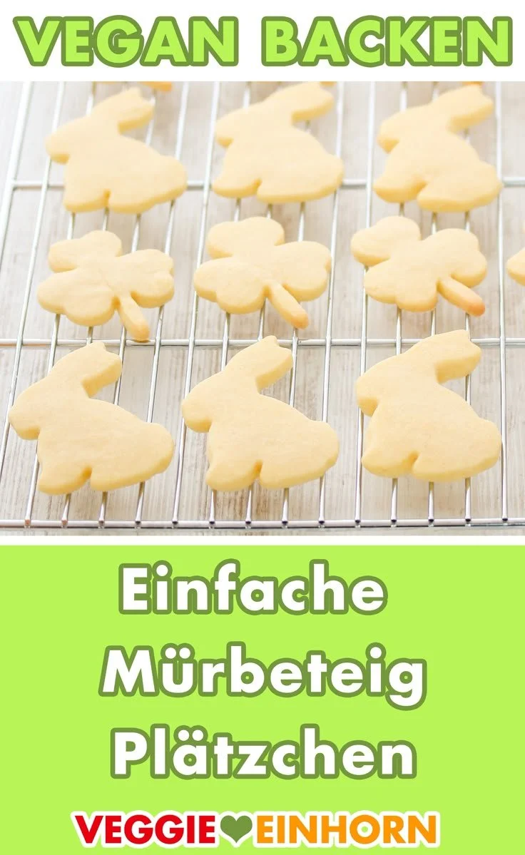 Vegane Mürbeteig Plätzchen für Ostern, ei-freies Ausstech-Keks-Rezept