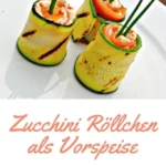 zucchini rollchen als vorspeise zubereitungstipps 2026 08 06 224211 683x1024 1